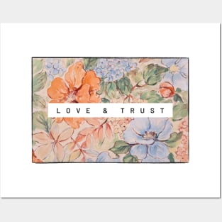 Love & Trust | Floral Design Posters and Art